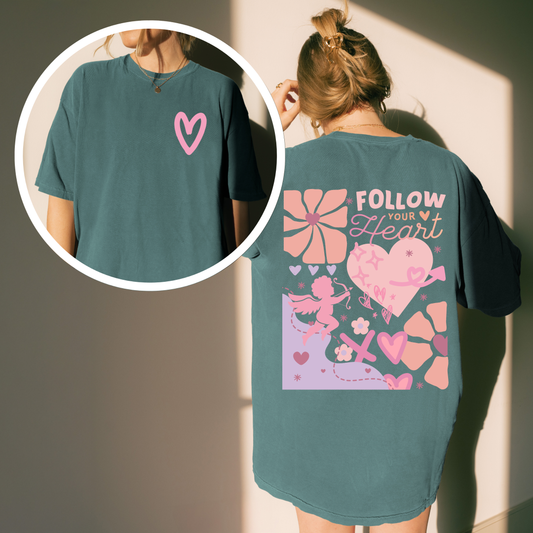Follow your heart Tee